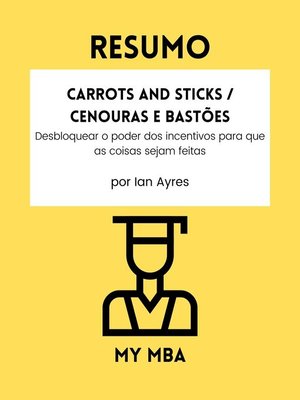 cover image of Resumo--Carrots and Sticks / Cenouras e bastões